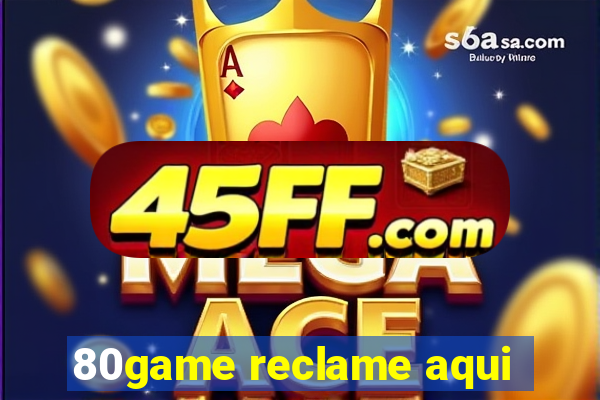 80game reclame aqui